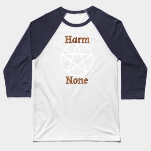 Harm None Baseball T-Shirt